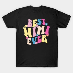 mimi best mimi ever T-Shirt